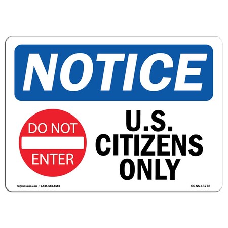 Signmission OSHA Notice Sign, 18" Height, 24" Width, NOTICE U.S. Citizens Only Sign With Symbol, Landscape OS-NS-D-1824-L-16772